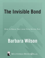 The_Invisible_Bond_How_to_Break_Free_from_Your_Sexual_Past_Barbara (2).pdf